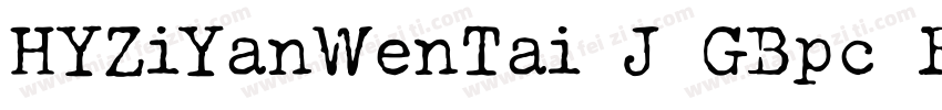HYZiYanWenTai J GBpc EUC H字体转换
